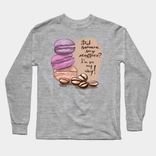 Coffee Lovers Gift Holiday and Birthday - Coffee Time Long Sleeve T-Shirt